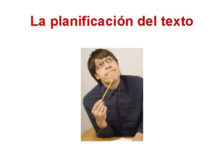 La planificación del texto 