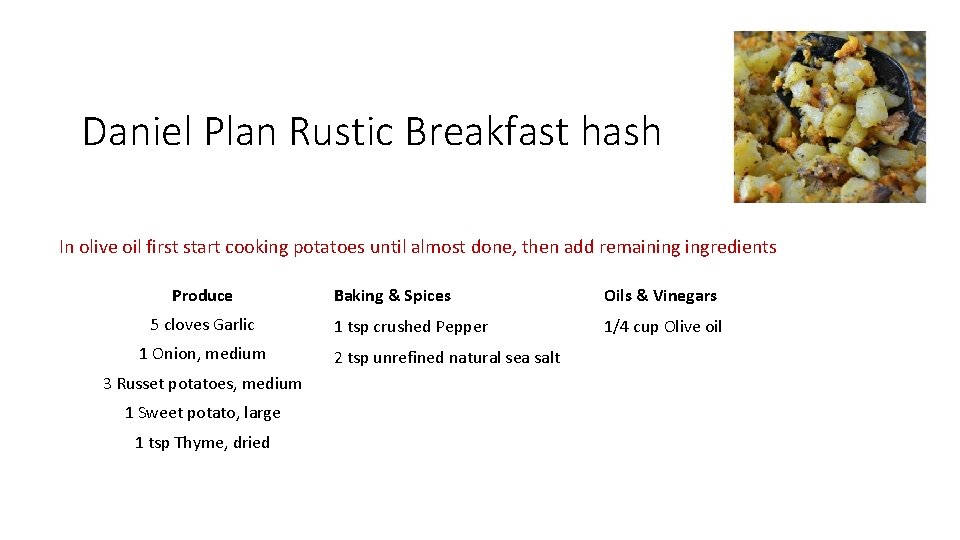 Daniel Plan Rustic Breakfast hash In olive oil first start cooking potatoes until almost