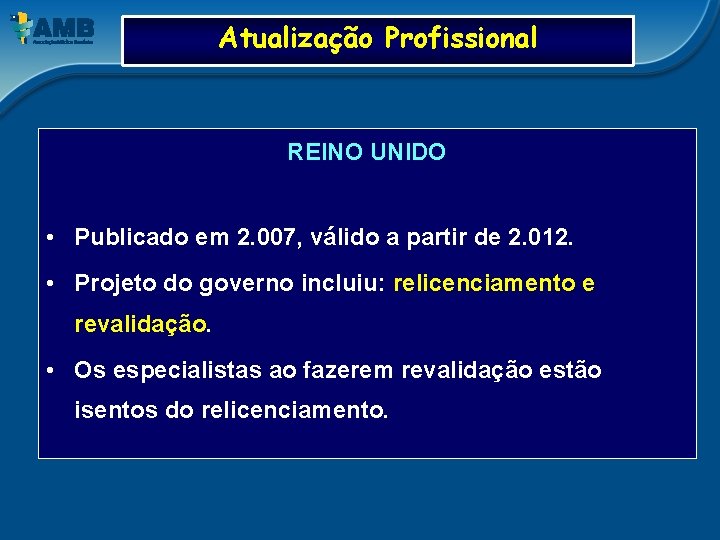 Atualização Profissional REINO UNIDO • Publicado em 2. 007, válido a partir de 2.