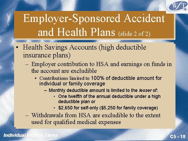 Employer-Sponsored Accident and Health Plans (slide 2 of 2) • Health Savings Accounts (high Employer-Sponsored Accident and Health Plans (slide 2 of 2) • Health Savings Accounts (high