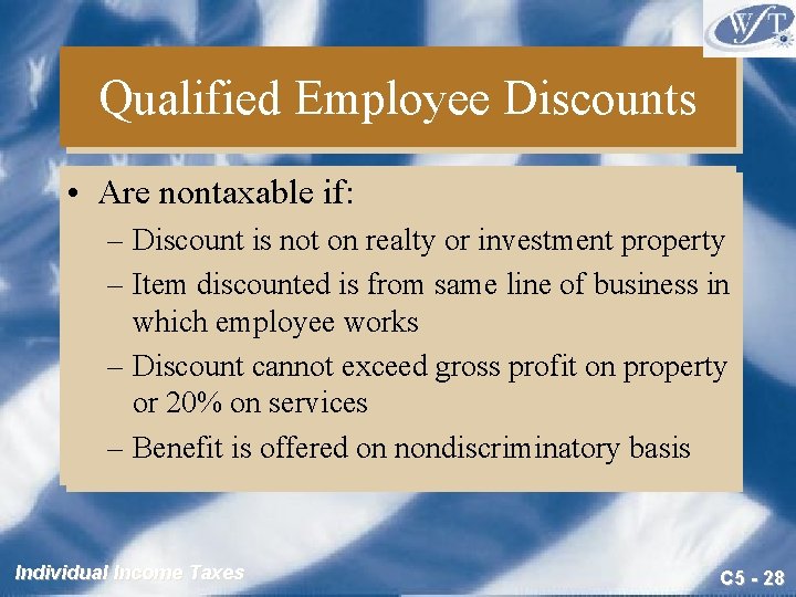 Qualified Employee Discounts • Are nontaxable if: – Discount is not on realty or Qualified Employee Discounts • Are nontaxable if: – Discount is not on realty or
