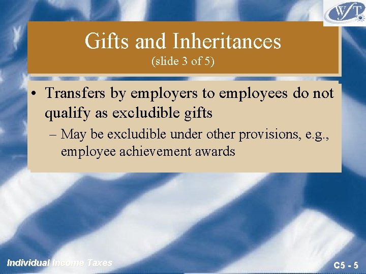 Gifts and Inheritances (slide 3 of 5) • Transfers by employers to employees do Gifts and Inheritances (slide 3 of 5) • Transfers by employers to employees do