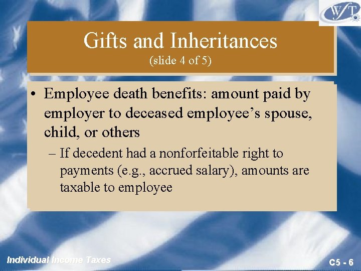 Gifts and Inheritances (slide 4 of 5) • Employee death benefits: amount paid by Gifts and Inheritances (slide 4 of 5) • Employee death benefits: amount paid by