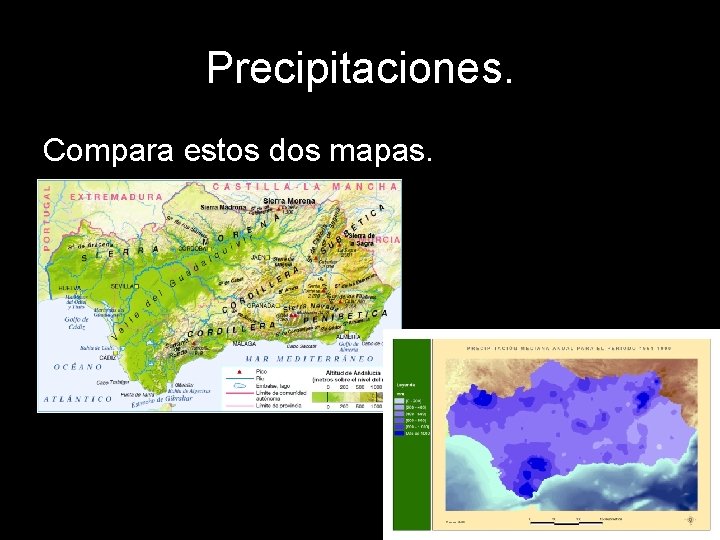 Precipitaciones. Compara estos dos mapas. 