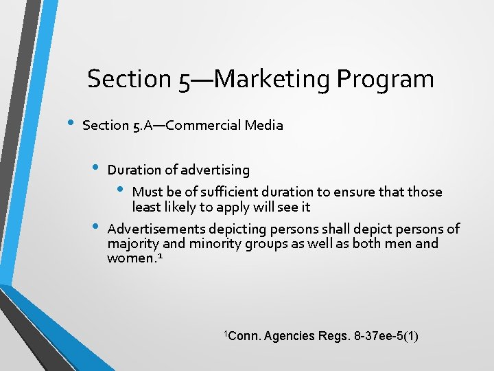 Section 5—Marketing Program • Section 5. A—Commercial Media • • Duration of advertising •