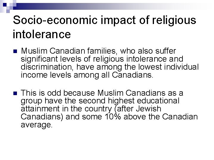 Socio-economic impact of religious intolerance n Muslim Canadian families, who also suffer significant levels