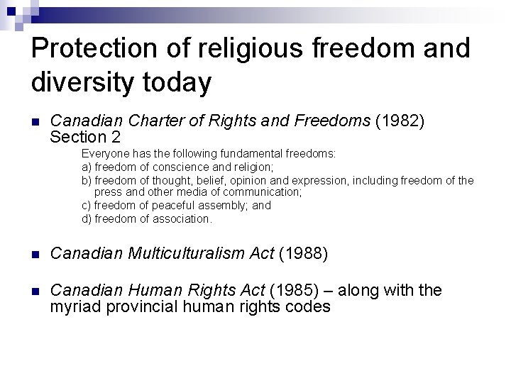 Protection of religious freedom and diversity today n Canadian Charter of Rights and Freedoms