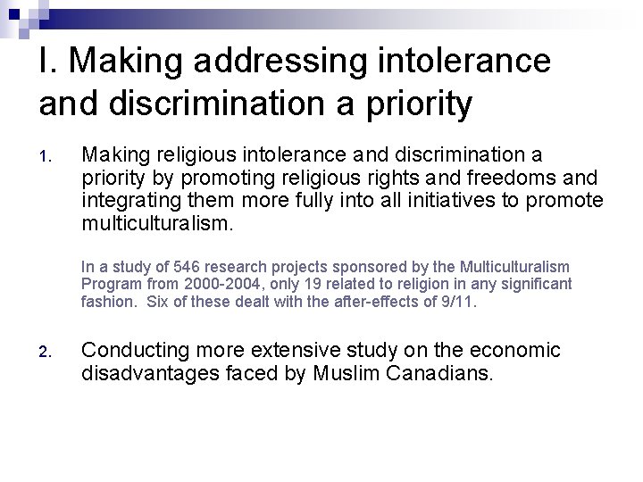 I. Making addressing intolerance and discrimination a priority 1. Making religious intolerance and discrimination