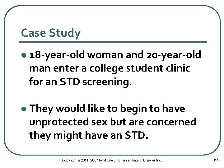 Case Study l 18 -year-old woman and 20 -year-old man enter a college student