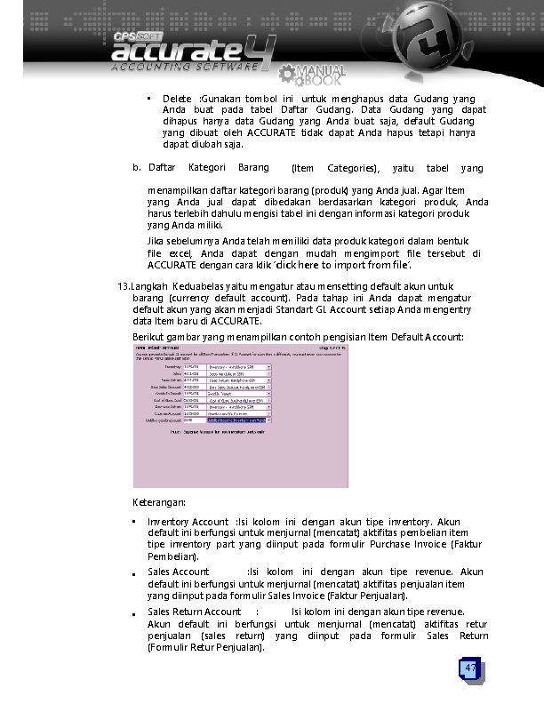  • Delete : Gunakan tombol ini untuk menghapus data Gudang yang Anda buat