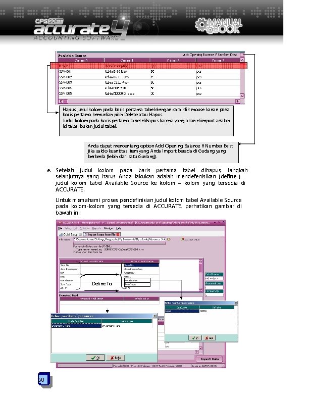 Hapus judul kolom pada baris pertama tabel dengan cara klik mouse kanan pada baris