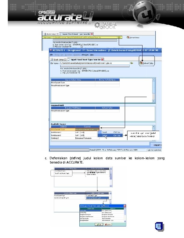c. Defenisikan (define) judul kolom data sumber ke kolom-kolom yang tersedia di ACCURATE. 55