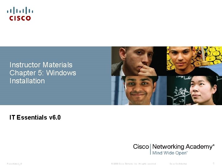 Instructor Materials Chapter 5: Windows Installation IT Essentials v 6. 0 Presentation_ID © 2008