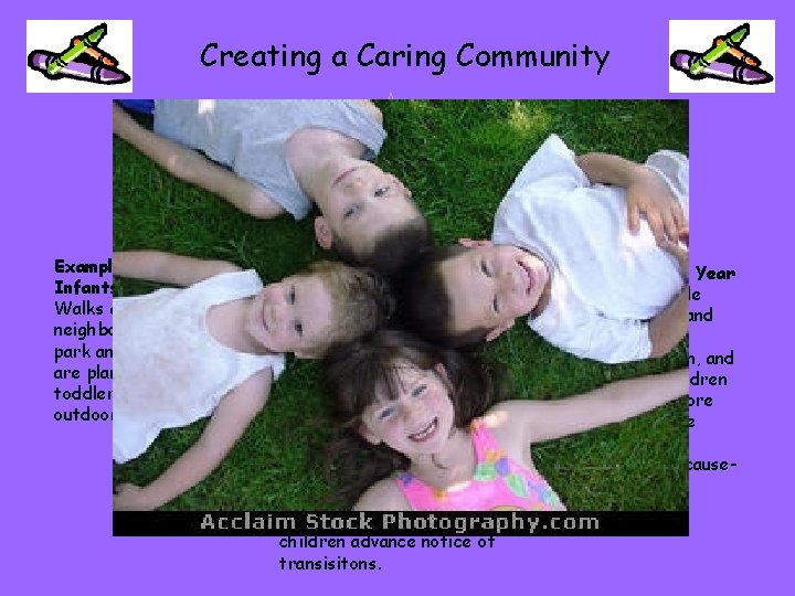 Creating a Caring Community • The program provides a balance of rest and active