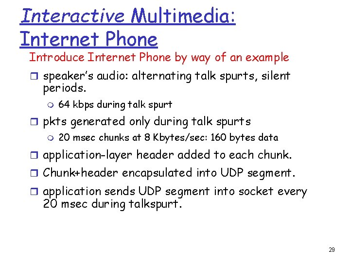 Interactive Multimedia: Internet Phone Introduce Internet Phone by way of an example r speaker’s