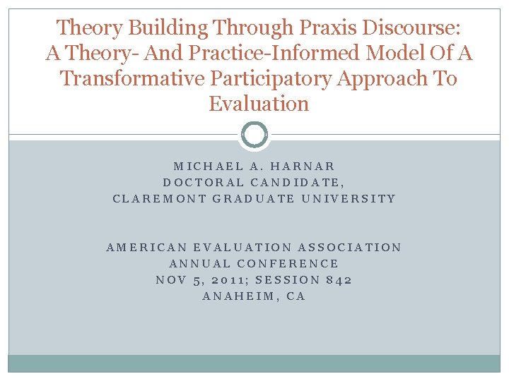 Theory Building Through Praxis Discourse: A Theory- And Practice-Informed Model Of A Transformative Participatory