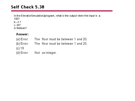 Self Check 5. 38 In the Elevator. Simulation 2 program, what is the output