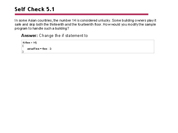 Self Check 5. 1 In some Asian countries, the number 14 is considered unlucky.