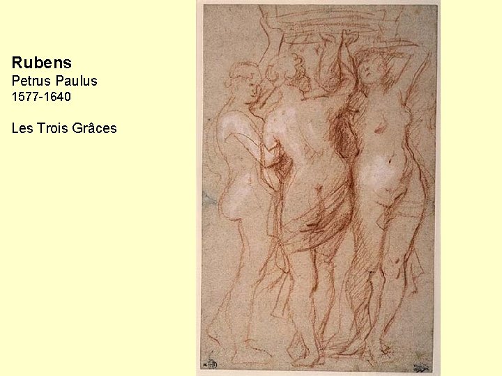 Rubens Petrus Paulus 1577 -1640 Les Trois Grâces 