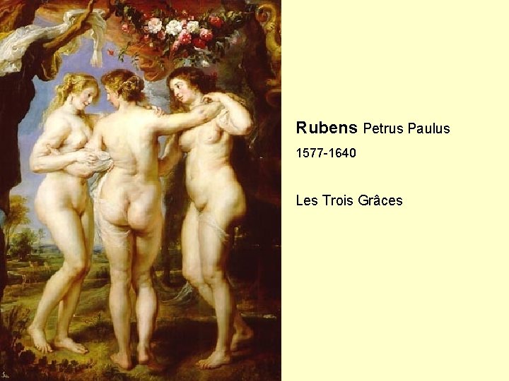 Rubens Petrus Paulus 1577 -1640 Les Trois Grâces 