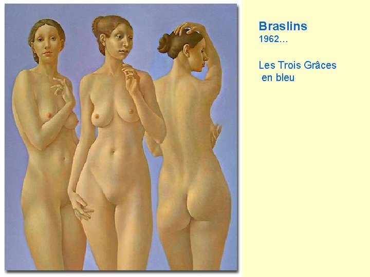 Braslins 1962… Les Trois Grâces en bleu 