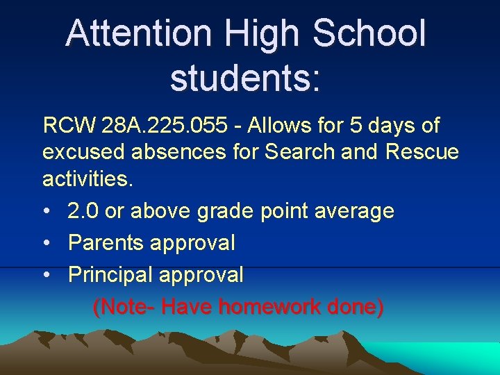 Attention High School students: RCW 28 A. 225. 055 - Allows for 5 days Attention High School students: RCW 28 A. 225. 055 - Allows for 5 days