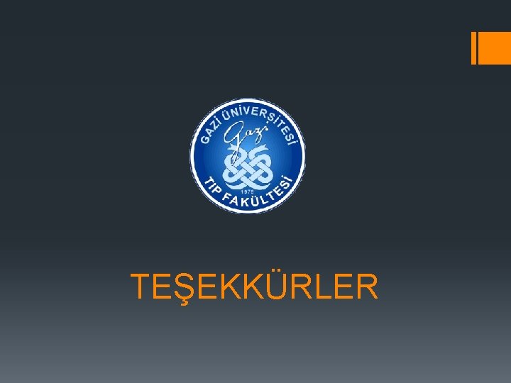 TEŞEKKÜRLER 