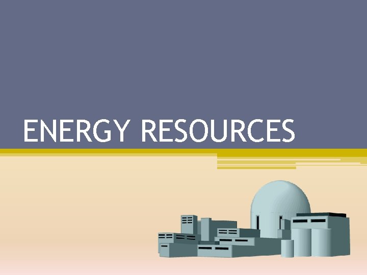 ENERGY RESOURCES 