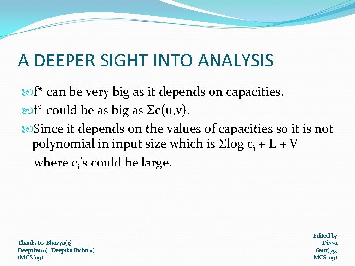 A DEEPER SIGHT INTO ANALYSIS f* can be very big as it depends on