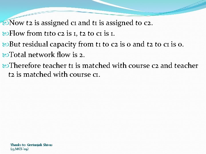  Now t 2 is assigned c 1 and t 1 is assigned to