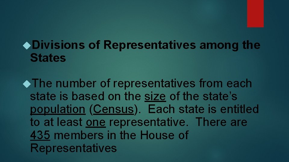  Divisions States The of Representatives among the number of representatives from each state
