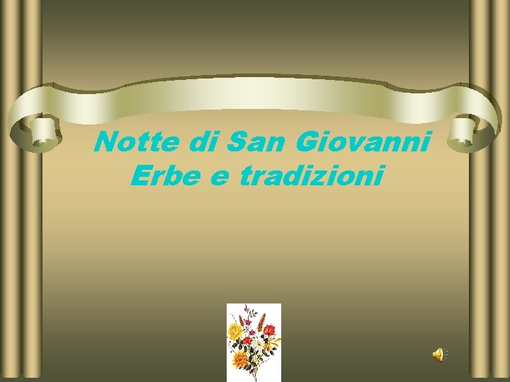 Notte di San Giovanni Erbe e tradizioni 