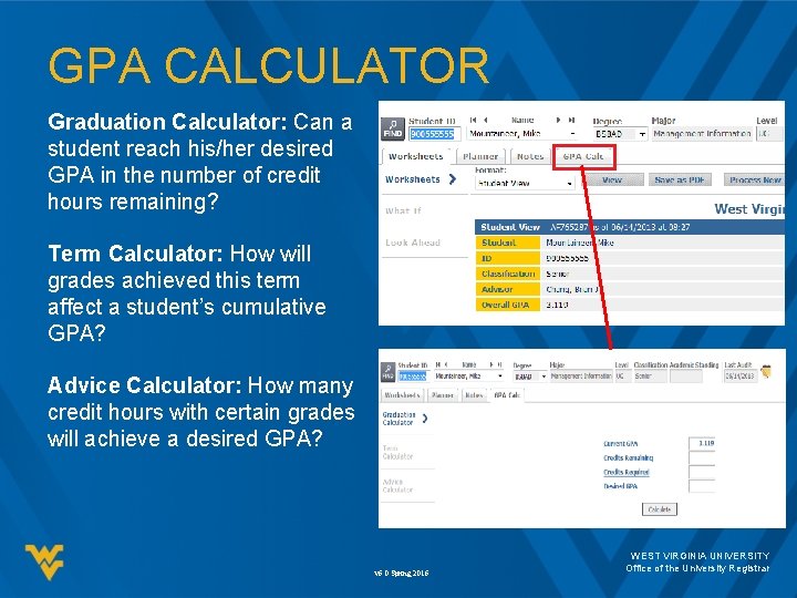 GPA CALCULATOR Graduation Calculator: Can a student reach his/her desired GPA in the number