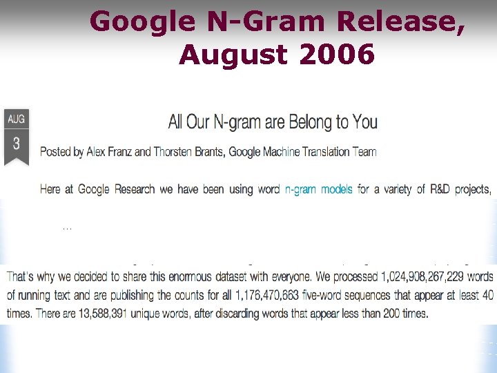 Google N-Gram Release, August 2006 … 