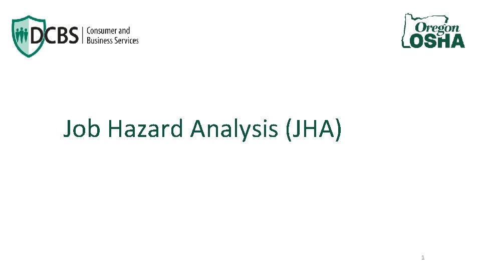 Job Hazard Analysis (JHA) 1 
