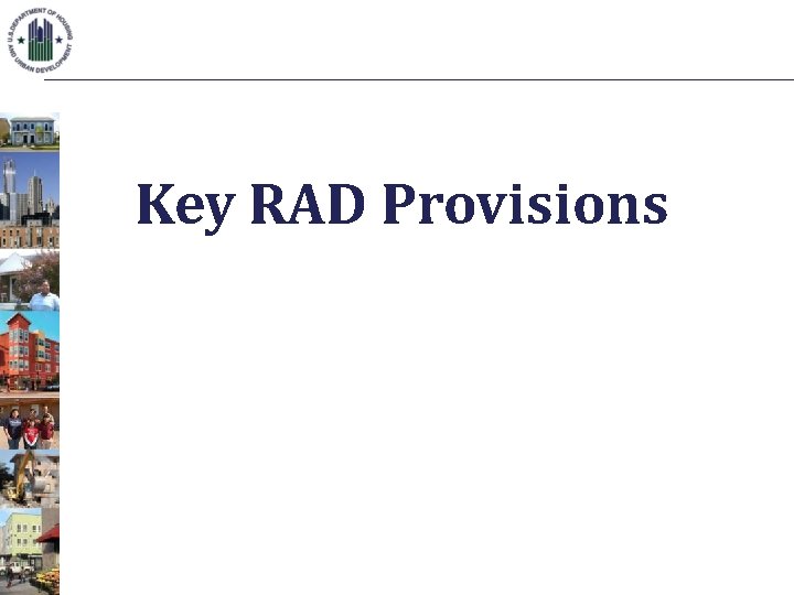 Key RAD Provisions 
