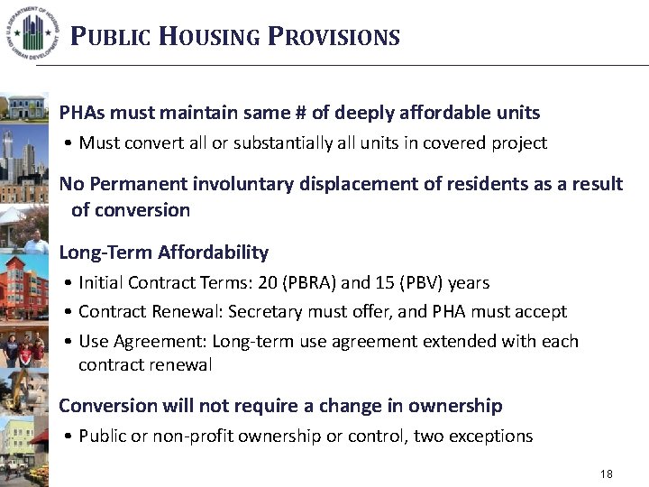PUBLIC HOUSING PROVISIONS PHAs must maintain same # of deeply affordable units • Must