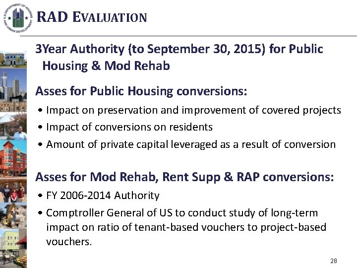 RAD EVALUATION 3 Year Authority (to September 30, 2015) for Public Housing & Mod