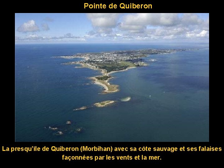 Pointe de Quiberon La presqu’île de Quiberon (Morbihan) avec sa côte sauvage et ses