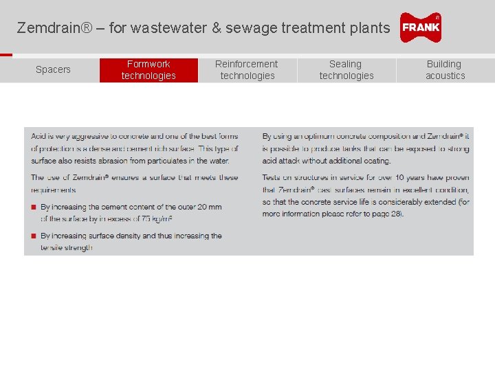 Zemdrain® – for wastewater & sewage treatment plants Spacers Formwork technologies Reinforcement technologies Sealing