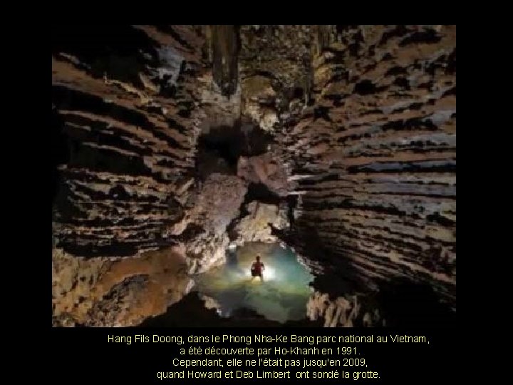 Hang Fils Doong, dans le Phong Nha-Ke Bang parc national au Vietnam, a été