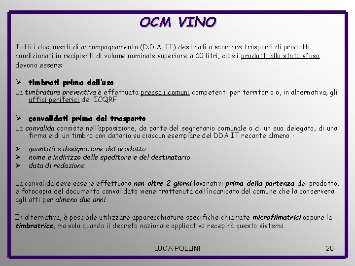 OCM VINO Tutti i documenti di accompagnamento (D. D. A. IT) destinati a scortare