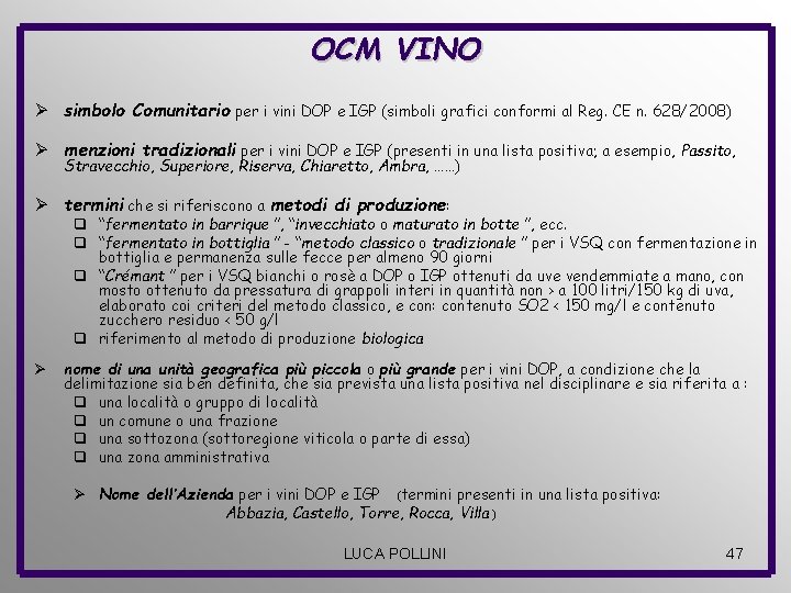 OCM VINO Ø simbolo Comunitario per i vini DOP e IGP (simboli grafici conformi