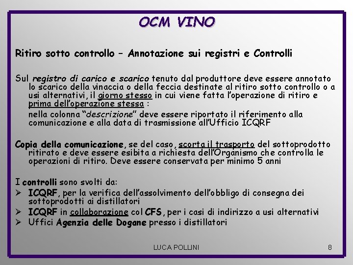 OCM VINO Ritiro sotto controllo – Annotazione sui registri e Controlli Sul registro di