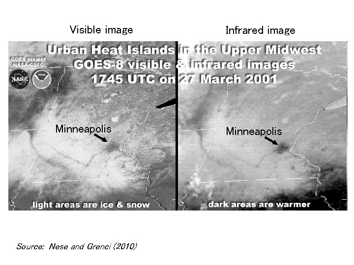 Visible image Minneapolis Source: Nese and Grenci (2010) Infrared image Minneapolis 