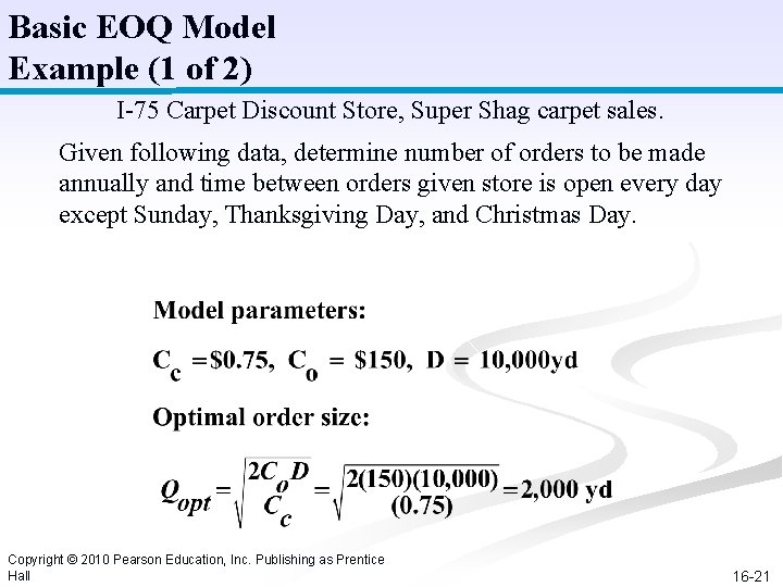 Basic EOQ Model Example (1 of 2) I-75 Carpet Discount Store, Super Shag carpet