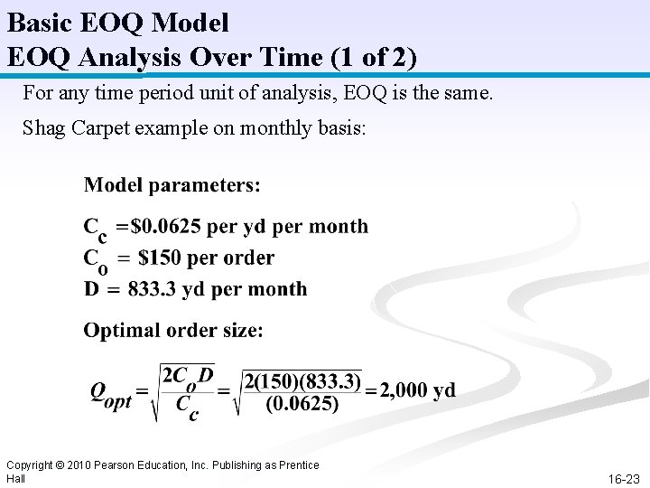 Basic EOQ Model EOQ Analysis Over Time (1 of 2) For any time period Basic EOQ Model EOQ Analysis Over Time (1 of 2) For any time period