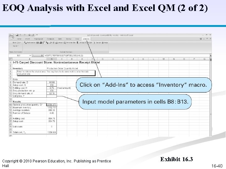 EOQ Analysis with Excel and Excel QM (2 of 2) Copyright © 2010 Pearson EOQ Analysis with Excel and Excel QM (2 of 2) Copyright © 2010 Pearson