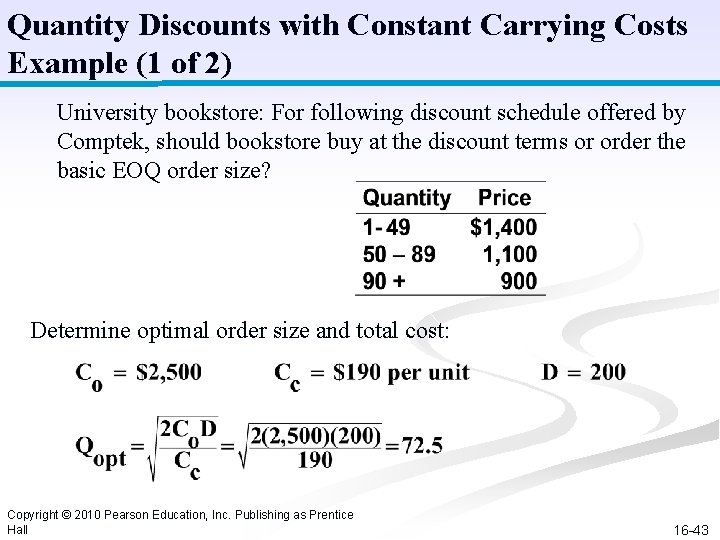 Quantity Discounts with Constant Carrying Costs Example (1 of 2) University bookstore: For following Quantity Discounts with Constant Carrying Costs Example (1 of 2) University bookstore: For following