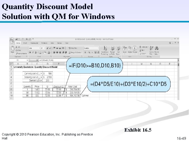 Quantity Discount Model Solution with QM for Windows Exhibit 16. 5 Copyright © 2010